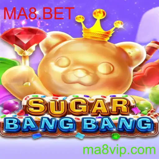 Descubra o Jogo 'SUGARBANGBANG': Estratégia e Aventura com MA8.BET